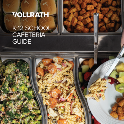 Vollrath K-12 School Cafeteria Guide